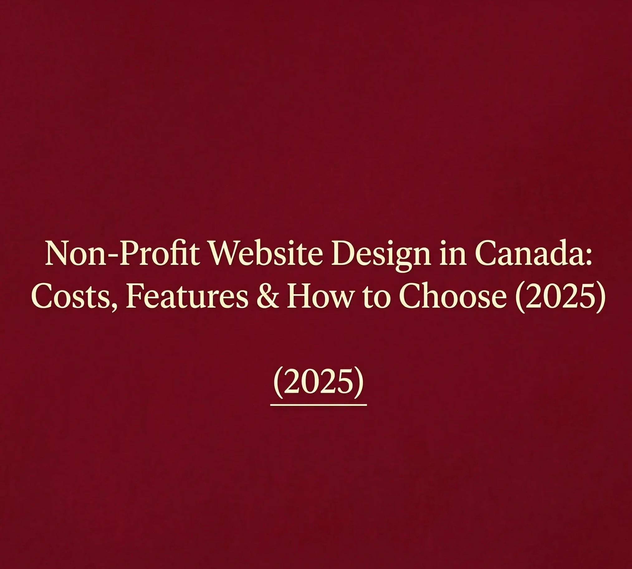 Non-Profit Website Design in Canada: Costs, Features & How to Choose (2026)